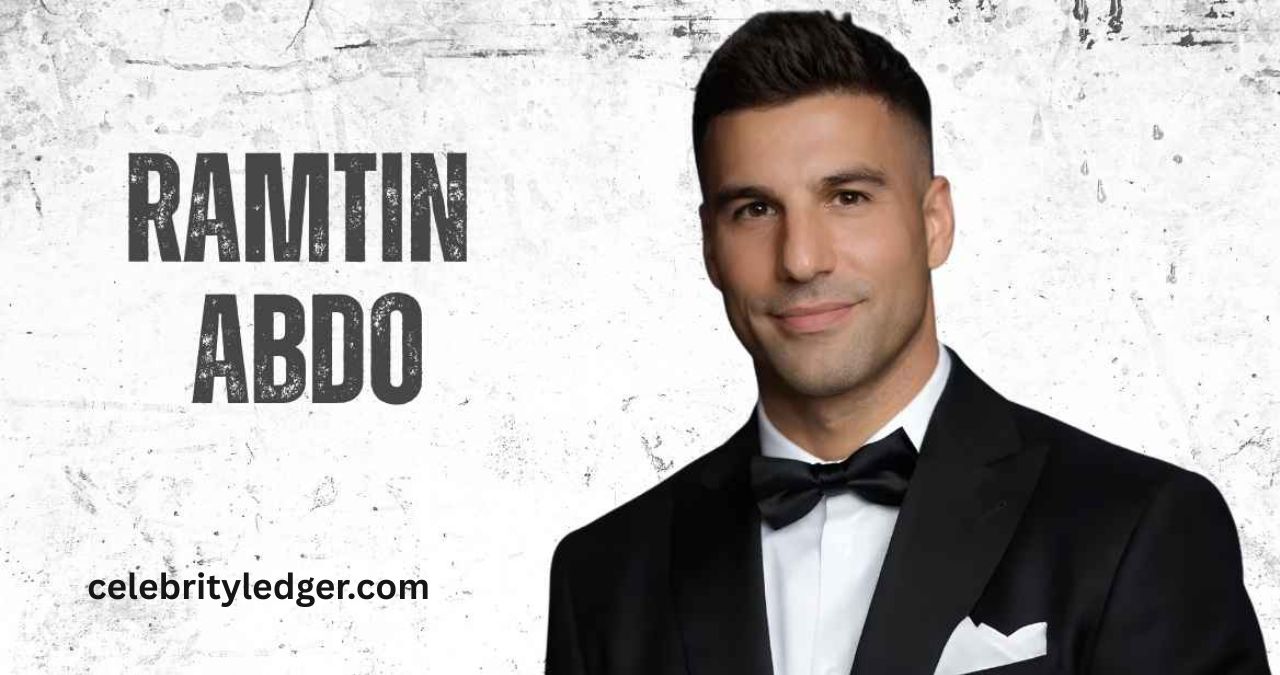 ramtin abdo: Everything You Should Know About the Businessman and His Life